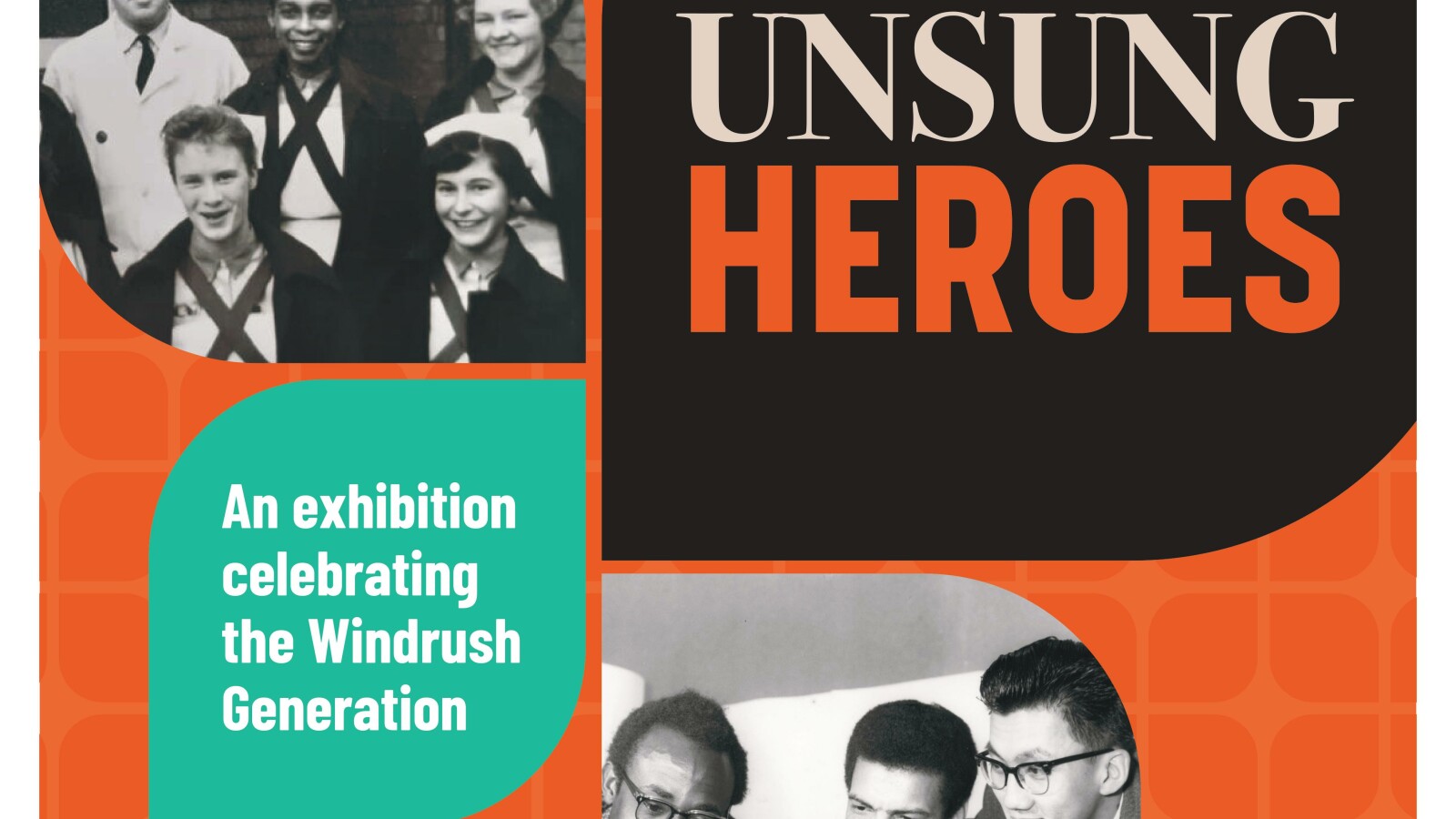 Windrush Generation Unsung Heros exhibition flyer